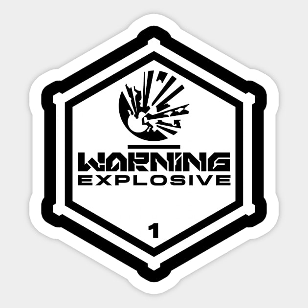 Warning: Explosive Sticker by TerminalDogma